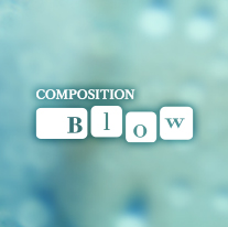 COMPOSITION Blow